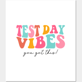 Test Day Vibes You Got This Posters and Art